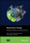Mixed-flow Pumps : Modelling, Simulation, and Measurements - Book