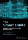 The Smart Estate : Collaborative Working with BIM platforms - eBook