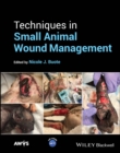 Techniques in Small Animal Wound Management - Book