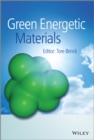 Green Energetic Materials - Book