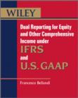 Dual Reporting for Equity and Other Comprehensive Income under IFRSs and U.S. GAAP - Book