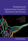 Designing and Delivering Dementia Services - Book