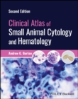 Clinical Atlas of Small Animal Cytology and Hematology - Book