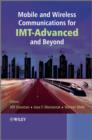 Mobile and Wireless Communications for IMT-Advanced and Beyond - Book