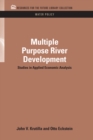 Multiple Purpose River Development : Studies in Applied Economic Analysis - eBook