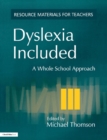 Dyslexia Included : A Whole School Approach - eBook