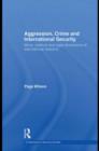 Aggression, Crime and International Security : Moral, Political and Legal Dimensions of International Relations - eBook