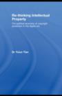 Re-thinking Intellectual Property : The Political Economy of Copyright Protection in the Digital Era - eBook