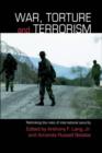 War, Torture and Terrorism : Rethinking the Rules of International Security - eBook