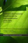 Conflicts in Environmental Regulation and the Internationalisation of the State : Contested Terrains - eBook