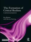 The Formation of Critical Realism : A Personal Perspective - eBook