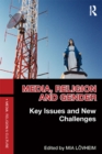Media, Religion and Gender : Key Issues and New Challenges - eBook