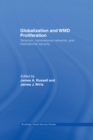 Globalization and WMD Proliferation : Terrorism, Transnational Networks and International Security - eBook