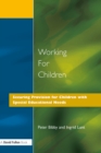 Working for Children : Securing Provision for Children with Special Educational Needs - eBook