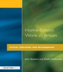 Home-School Work in Britain : Review, Reflection, and Development - eBook