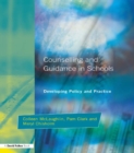 Counseling and Guidance in Schools : Developing Policy and Practice - eBook