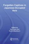 Forgotten Captives in Japanese-Occupied Asia - eBook