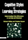 Cognitive Styles and Learning Strategies : Understanding Style Differences in Learning and Behavior - eBook