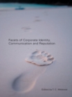 Facets of Corporate Identity, Communication and Reputation - eBook