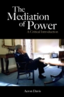The Mediation of Power : A Critical Introduction - eBook