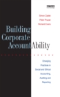 Building Corporate Accountability : Emerging Practice in Social and Ethical Accounting and Auditing - eBook