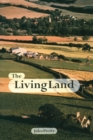 The Living Land : Agriculture, Food and Community Regeneration in the 21st Century - eBook