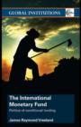 The International Monetary Fund (IMF) : Politics of Conditional Lending - eBook