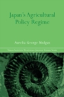 Japan's Agricultural Policy Regime - eBook