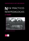 New Practices - New Pedagogies : A Reader - eBook