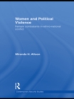 Women and Political Violence : Female Combatants in Ethno-National Conflict - eBook