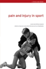 Pain and Injury in Sport : Social and Ethical Analysis - eBook