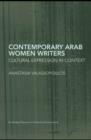 Contemporary Arab Women Writers : Cultural Expression in Context - eBook