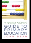 A Teaching Assistant's Guide to Primary Education - eBook