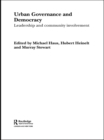 Urban Governance and Democracy : Leadership and Community Involvement - eBook
