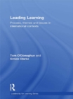 Leading Learning : Process, Themes and Issues in International Contexts - eBook
