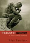 The Body in Question : A Socio-Cultural Approach - eBook
