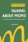 Talking About People : A multiple case study on adult language acquisition - eBook