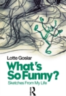 What's So Funny? : Sketches from My Life - eBook