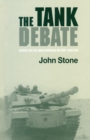 The Tank Debate : Armour and the Anglo-American Military Tradition - eBook