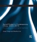 Social Protest in Contemporary China, 2003-2010 : Transitional Pains and Regime Legitimacy - eBook