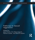Pathways to Sexual Aggression - eBook