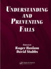 Understanding and Preventing Falls : An Ergonomics Approach - eBook
