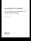 Shadows of Power : An Allegory of Prudence in Land-Use Planning - eBook