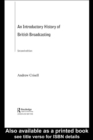 An Introductory History of British Broadcasting - eBook