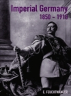 Imperial Germany 1850-1918 - eBook