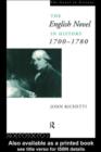 The English Novel in History 1700-1780 - eBook
