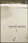 Geography and Ethics : Journeys in a Moral Terrain - eBook