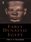 Early Dynastic Egypt - eBook