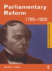 Parliamentary Reform 1785-1928 - eBook