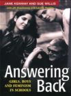 Answering Back : Girls, Boys and Feminism in Schools - eBook